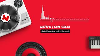 Raïnb Soft Vibes - Mix Mastering Mekki Daouadji
