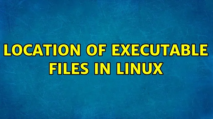 Location of executable files in Linux