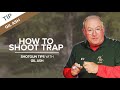 How to shoot trap  shotgun tips with gil ash