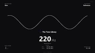 Sine Wave 220 Hz (A3) — Pure Tone Reference (Single Frequency, No Harmonics)
