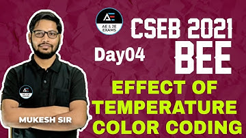 #5 Day 04 Effect of temperature and color coding of resistance/CSEB JE 2021/BEE by Mukesh Sir
