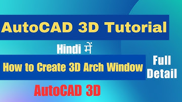 How to Create 3D Arch Window in AutoCAD || AutoCAD 3D Tutorial in Hindi || CADD ACADEMY ||
