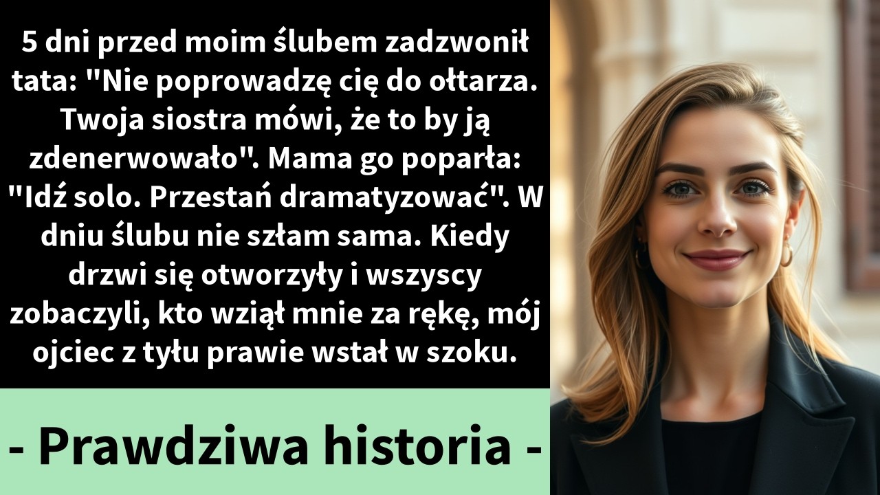 Pięć dni przed moim ślubem ojciec zadzwonił, żeby odmówić poprowadzenia mnie do ołtarza. Powód? Moja 30-letnia siostra płakała w łazience, bo czuła się przyćmiona moim szczęściem. Mama poparła go:...