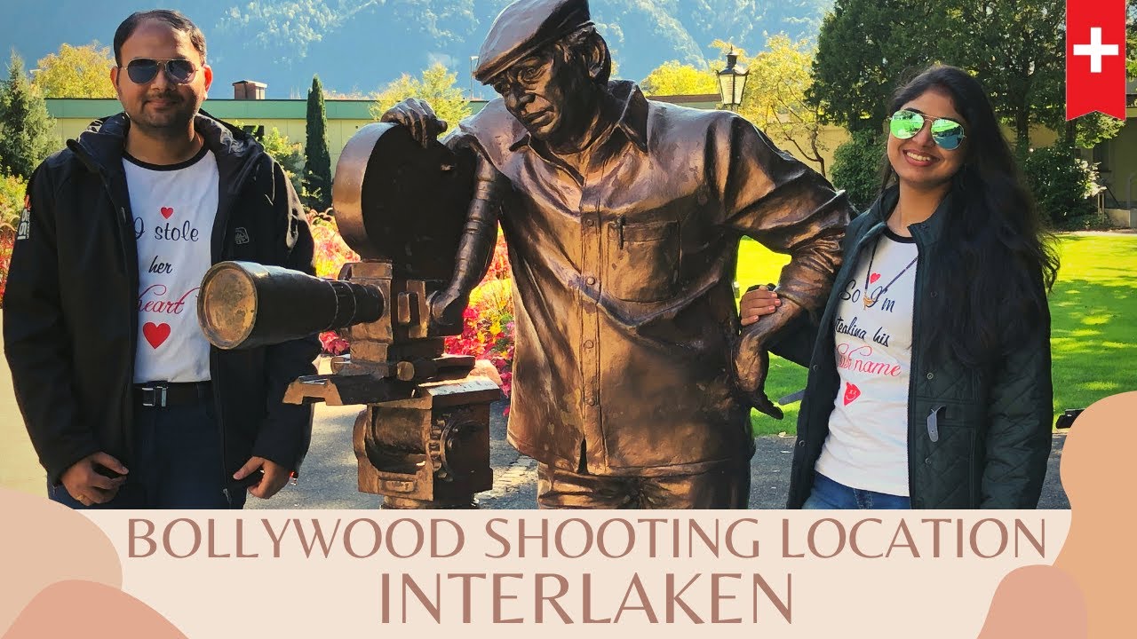 Places where Bollywood Movies Shoot Interlaken & Bern 
