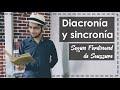 Diacronía y sincronía (según Ferdinand de Saussure)