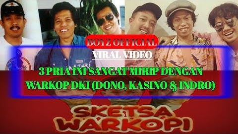 VIRAL ❗❗ 3 PEMUDA MIRIP BANGET DENGAN WARKOP DKI (DONO, KASINO & INDRO) - BOYZ OFFICIAL
