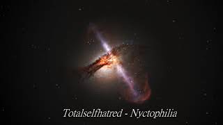 Watch Totalselfhatred Nyctophilia video