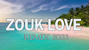 KOMPA ZOUK MIX 2023 ❤️ZOUK LOVE REMIX 2023