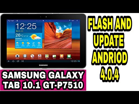 FLASH TABLET SAMSUNG TAB 10.1 GT-P7510 UPDATE ANDROID 4.0.4 2020