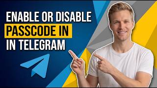 How To Enable Or Disable Passcode In Telegram Easy Guide