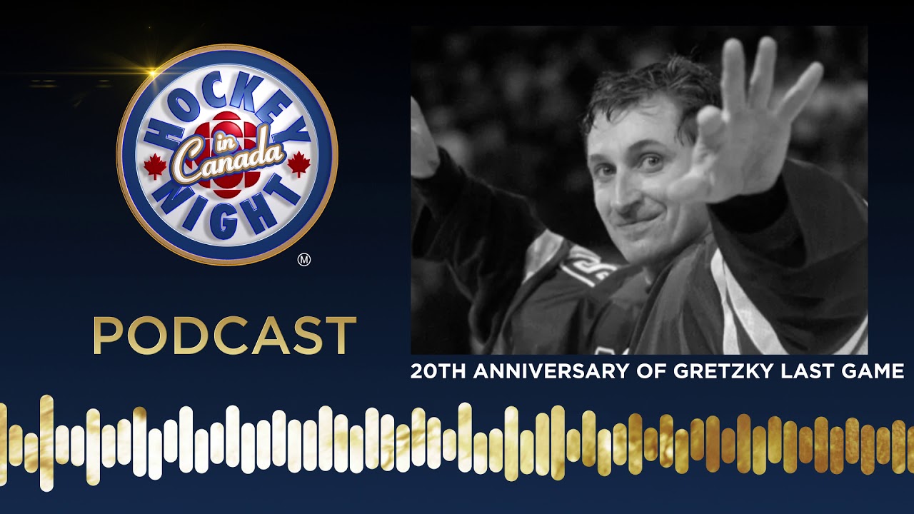 20th Anniversary of Wayne Gretzkys Last Game Hockey Night in Canada Podcast