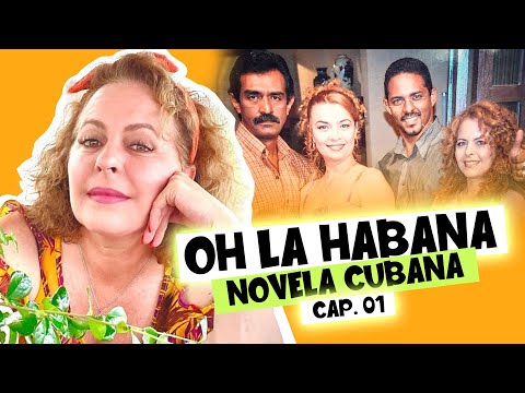 NOVELA CUBANA: OH LA HABANA | Cap. 1 | Extended (Television Cubana)