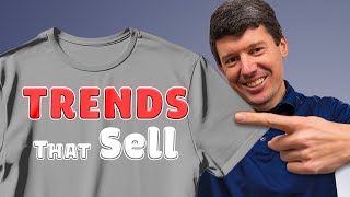 How To Spot TShirt Design Trends That SELL (2024)