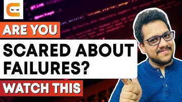ARE YOU SCARED About Failures? Watch This | How To Overcome Failure | @CodingNinjasIndia