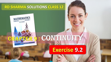 RD SHARMA SOLUTIONS CLASS 12 Chapter 9 Continuity Exercise 9.2 Part 1