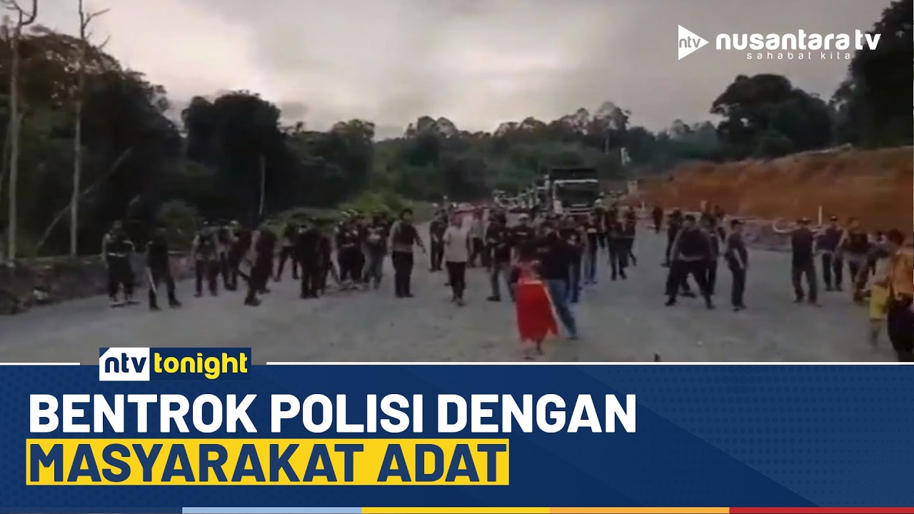 [LIVE] Bentrok Polisi Dengan Masyarakat Adat | NTV TONIGHT