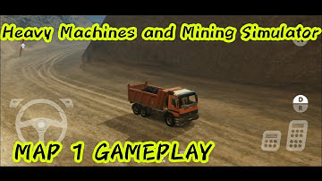 Heavy Machines and Mining Simulator-Map 1 Gameplay