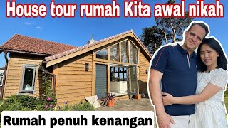 HOUSE TOUR RUMAH KITA AWAL NIKAH || RUMAH PENUH KENANGAN INDAH