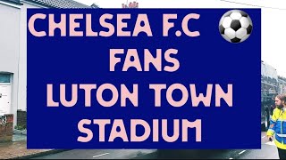 Chelsea Football ⚽️ Fans At Kenilworth Road Stadium 🏟 Luton