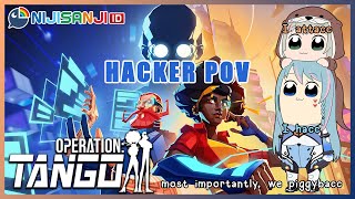 【Operation Tango】*hacker's voice* I'm in.【Ottaspace | NIJISANJI ID】