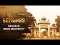 Banaras Hindu University - Episode 1 - Banaras
