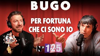 Ep. 125 - Come stai, Bugo? BUGO al Bazar Atomico
