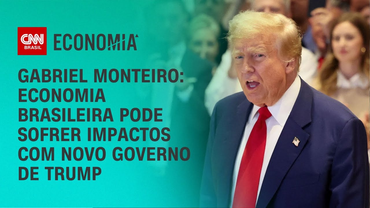 Gabriel Monteiro: Economia brasileira pode sofrer impactos com novo governo  de Trump | CNN NOVO DIA