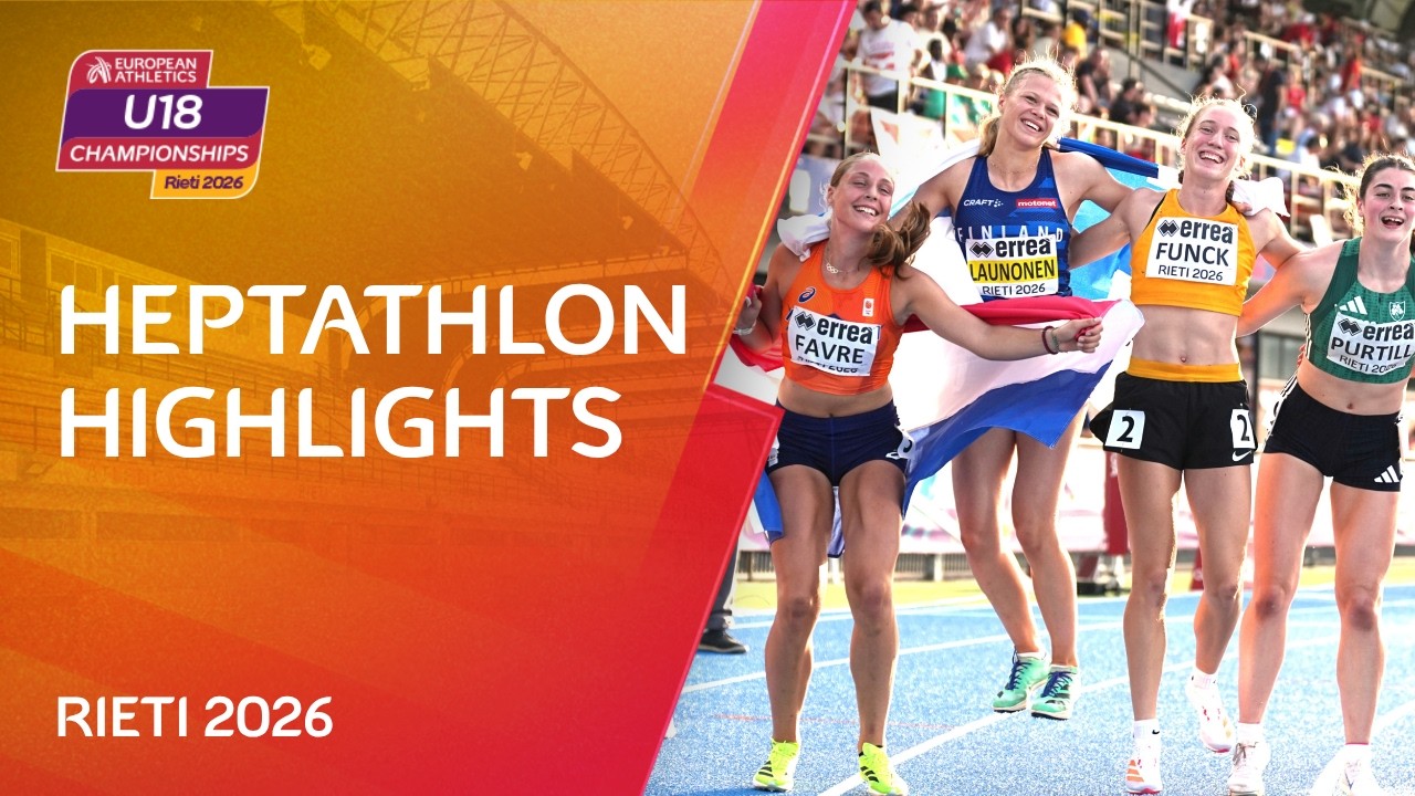 HEPTATHLON Extended Highlights 2026 European Athletics U18 Championships