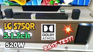 LG S75QR 5.1.2channel 520W High Res Dolby Atmos Soundbar | Bass Test!💥🔥