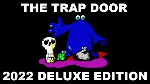 THE TRAP DOOR (2022 Deluxe / 4 loading screens / CPC AY music) Walkthrough (Super Berk), ZX Spectrum