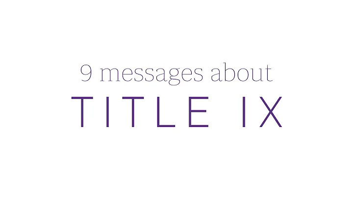 9 Messages about Title IX