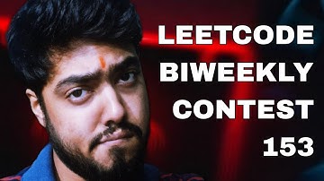 LEETCODE BIWEEKLY CONTEST 153