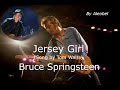 Jersey Girl 💗 Bruce Springsteen ~ Lyrics + Traduzione in Italiano