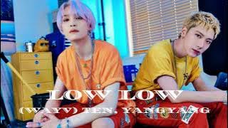 (WayV) Ten, YangYang – Low Low Ringtone (Chorus Part) - Link download mp3