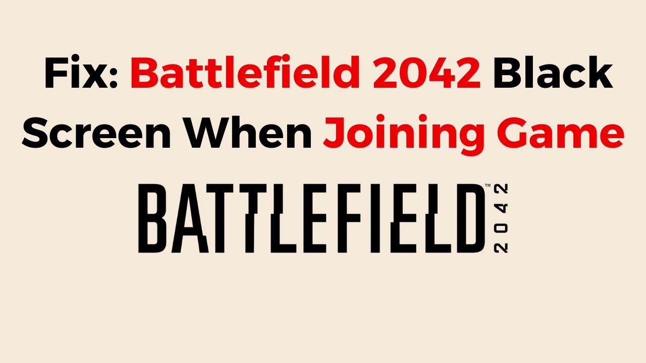 How To Fix Battlefield 2042 Black Screen When Joining Game - YouTube