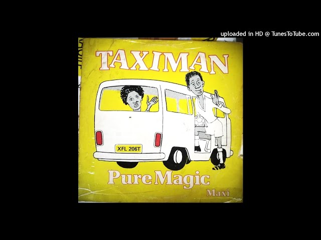 Pure Magic - Taximan