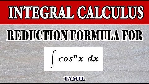 Reduction Formula For Integration | Integral Calculus | Maths Board Tamil