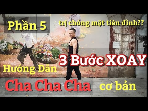 Hướng Dẫn chậm 3 bước XOAY - CHA CHA CHA căn bản cho người mới bắt đầu nhảy/LEO(BÀI KHỚP NHẠC BẤM▶️)