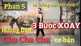 Hướng Dẫn chậm 3 bước XOAY - CHA CHA CHA căn bản cho người mới bắt đầu nhảy\/LEO(BÀI KHỚP NHẠC BẤM▶️)