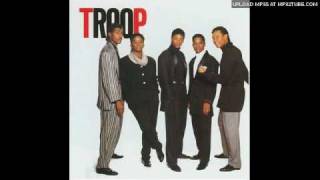 Video thumbnail of "Troop - Still In Love (Album Version)"