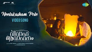 Neelakasham Pole - Video Song | Vivaha Avahanam | Niranj Maniyanpilla Raju, Nithaarah | Vinu Thomas