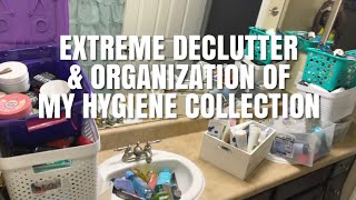 DOING A Extreme BODY CARE DECLUTTER & ORGANIZATION OF MY HYGIENE COLLECTION