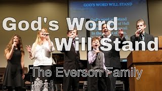 Video thumbnail of "God's Word Will Stand - The Everson Family"