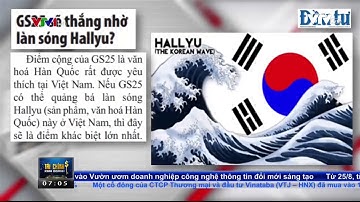 GS25 có mặt tại Việt Nam   Có gì khác biệt với Vinmart+, 7 Eleven, Circle K