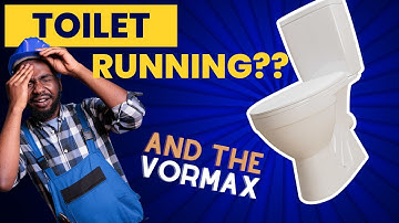 Toilet Running?  Basic Toilet Repair How to! What is VorMax?!?!