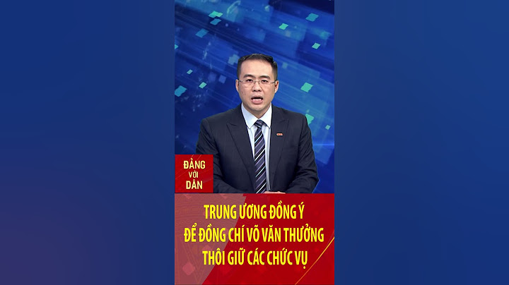 Trung ương đồng ý để đồng chí Võ Văn Thưởng thôi giữ các chức vụ #shorts