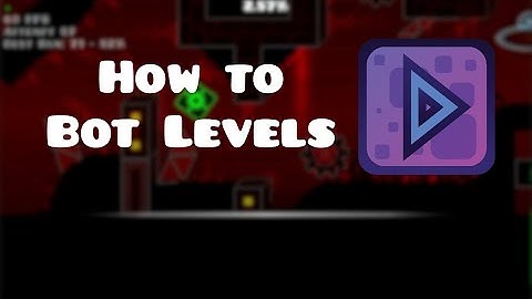 How to Bot Levels for Beginners (With xDBot)