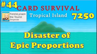FenrisLycaon, Tourist with a Twist  | Ep44: Really Really Bad | Card Survival Tropical Island