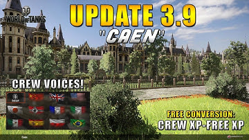 Update 3.9 "CAEN" || World of Tanks Console - New map + Crew Voice Customisation!