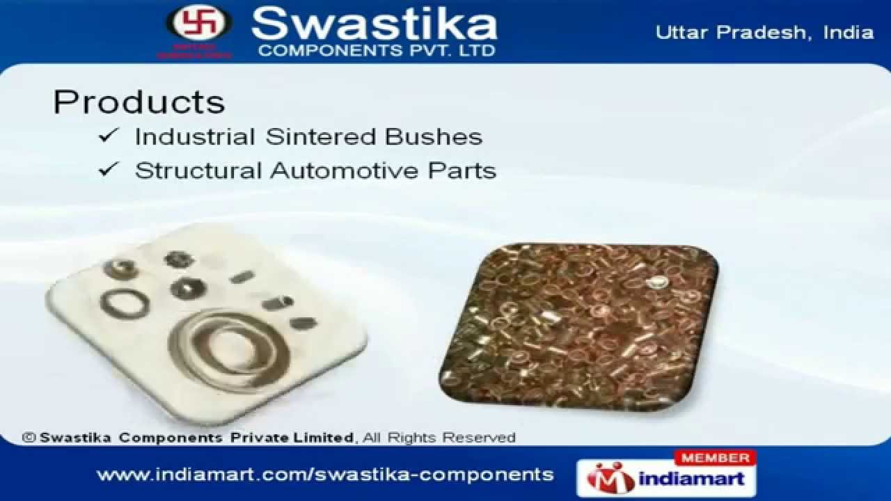 Industrial Sintered Bushes By Swastika Components Private Limited Noida Youtube